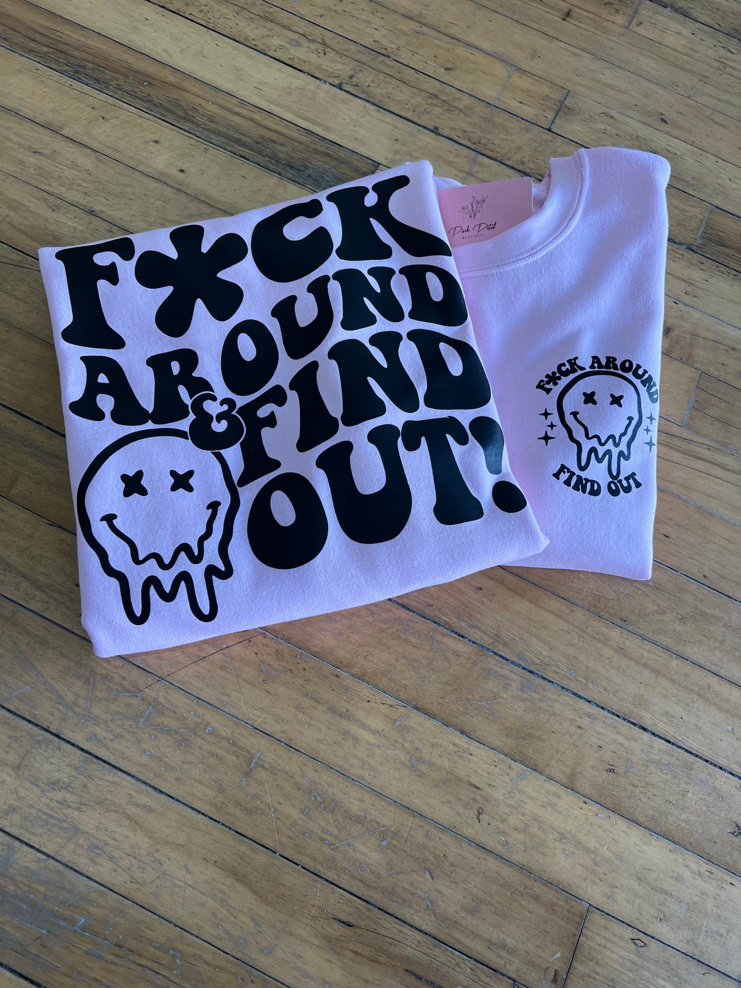 F Around And Find Out Crewneck