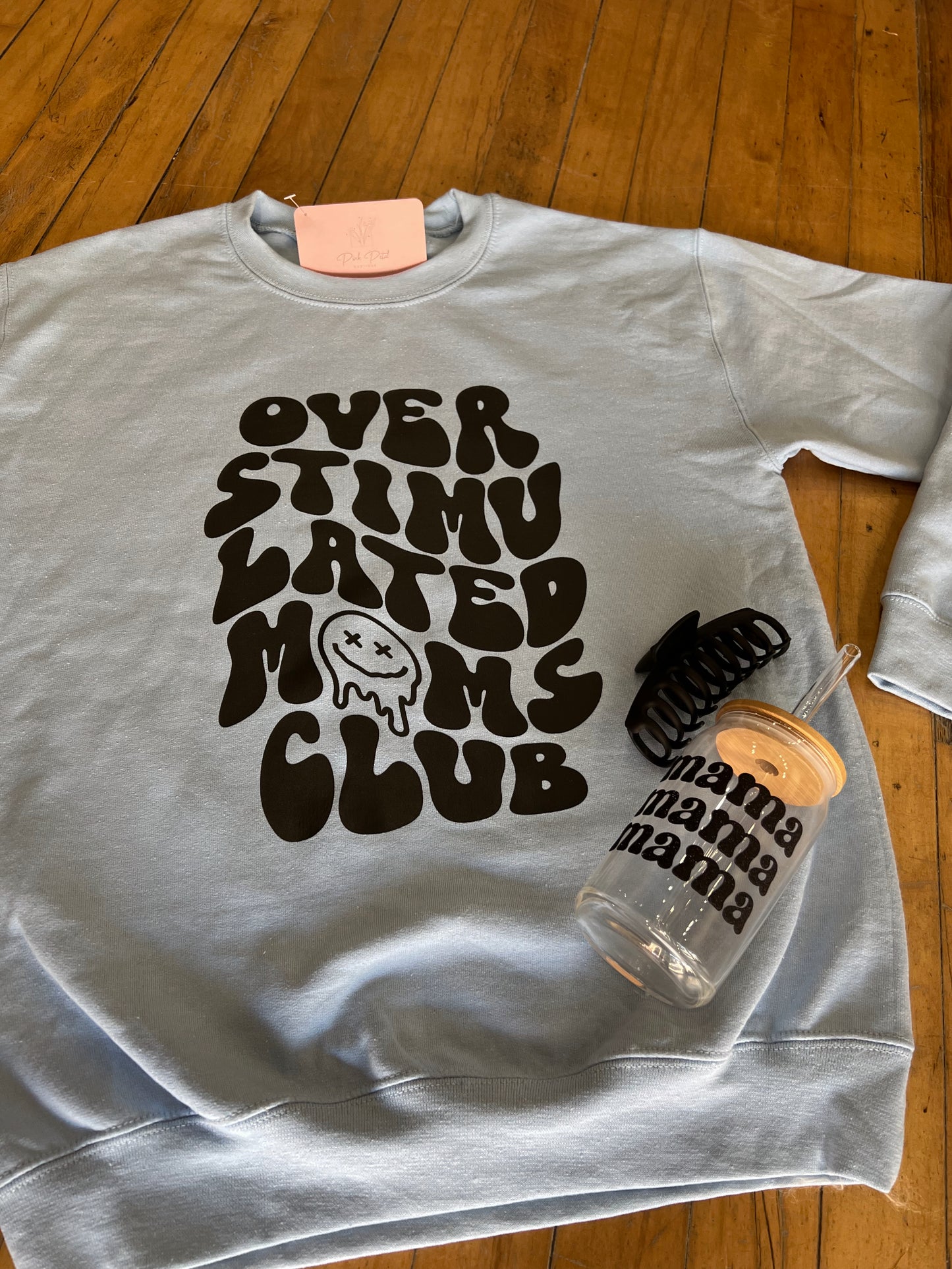 OverStimulated Moms Club Crewneck