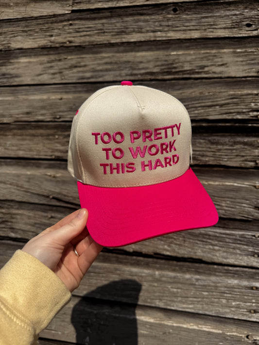 Too Pretty Trucker Hat
